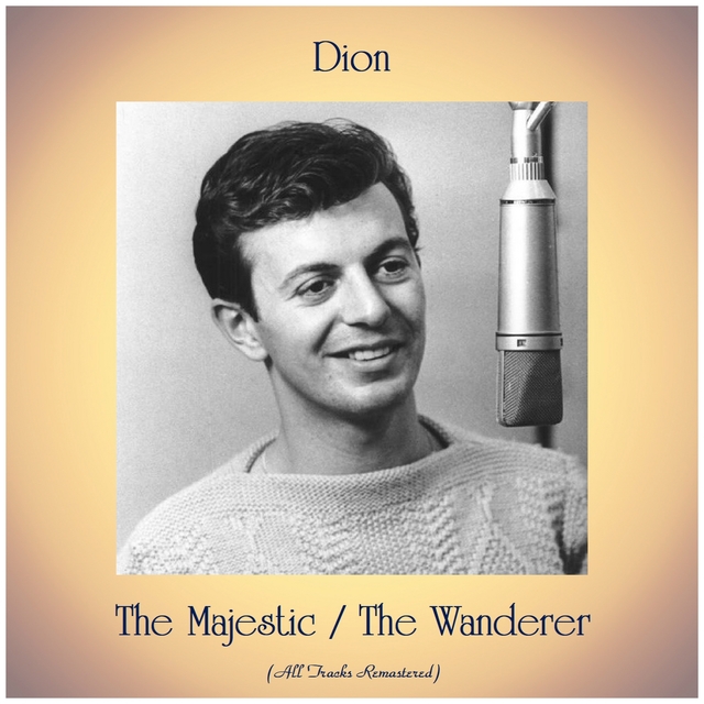 The Majestic / The Wanderer