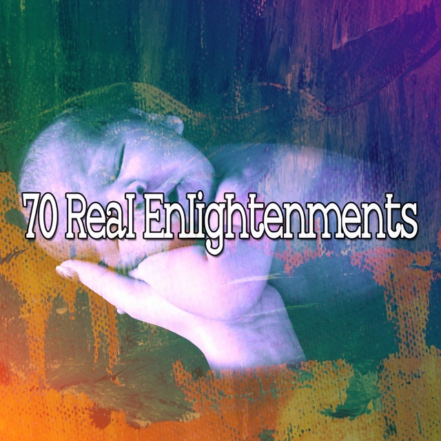 70 Real Enlightenments