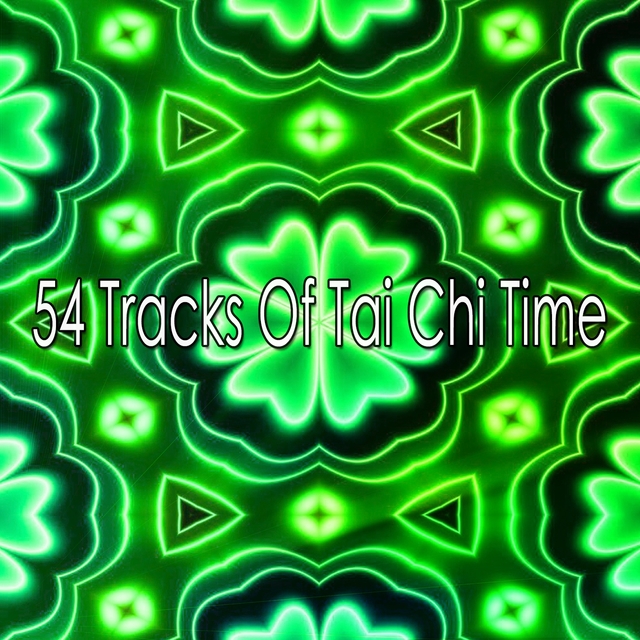 54 Tracks of Tai Chi Time