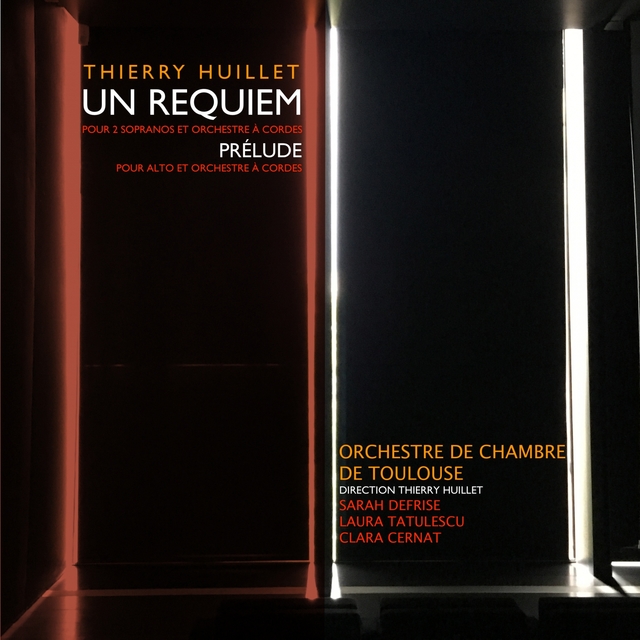 Thierry Huillet : Un requiem & prélude pour alto et orchestre