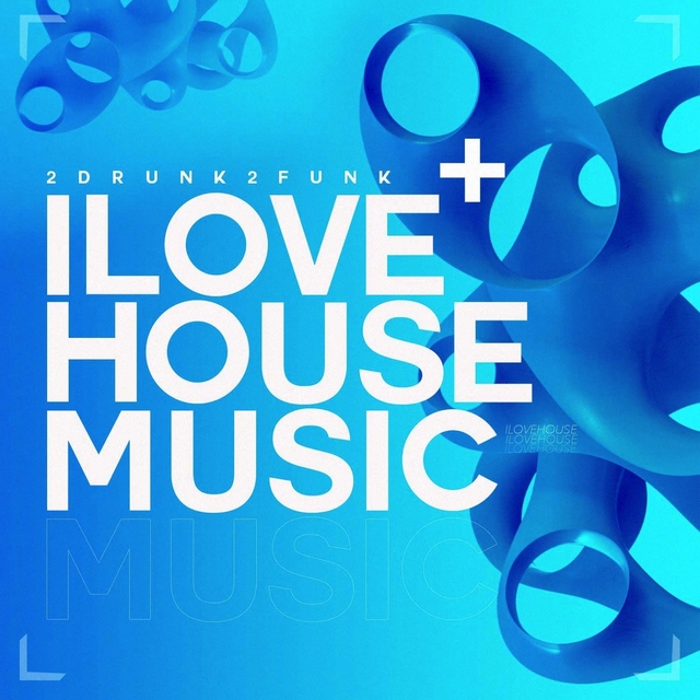 Couverture de I Love House Music