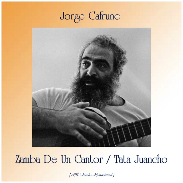 Zamba De Un Cantor / Tata Juancho