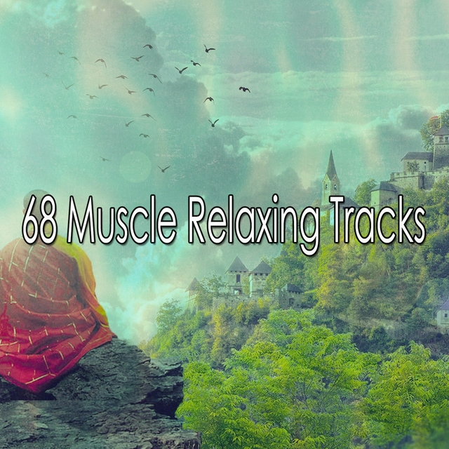 68 Muscle Relaxing Tracks