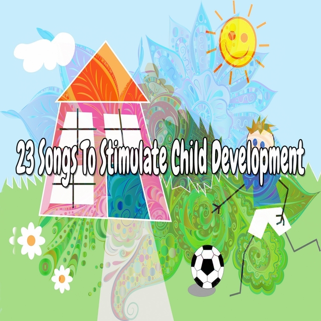 23 Songs to Stimulate Child Development