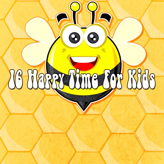 16 Happy Time for Kids