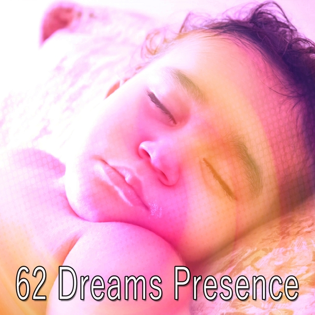 62 Dreams Presence