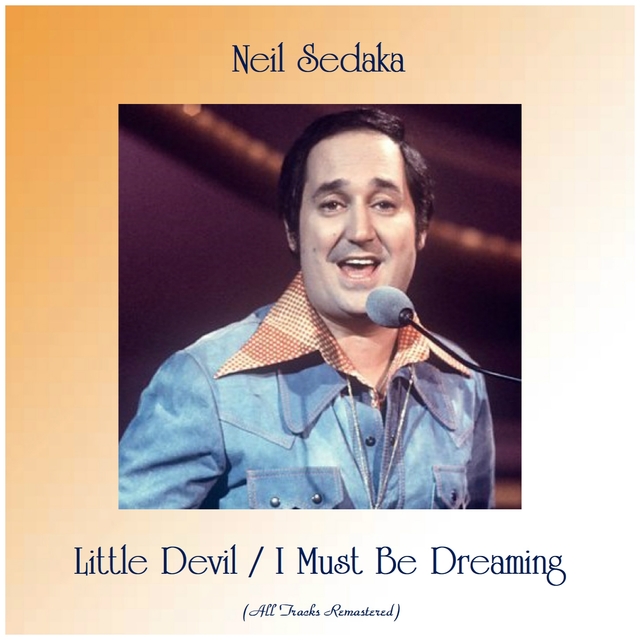 Little Devil / I Must Be Dreaming