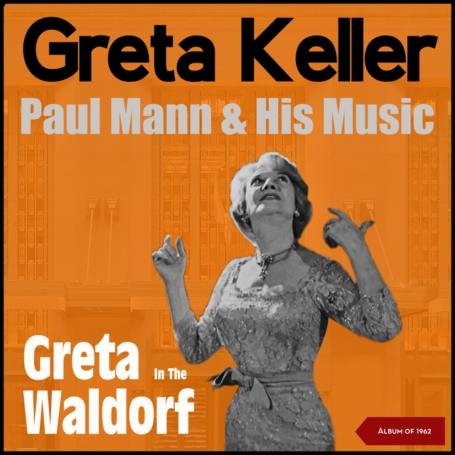 Greta in the Waldorf