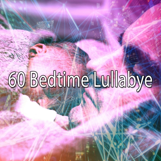 60 Bedtime Lullabye