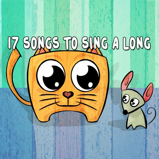 17 Songs to Sing a Long