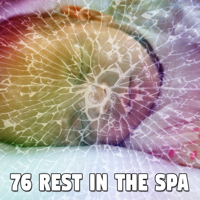 76 Rest in the Spa