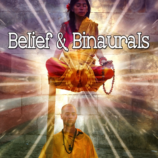 Belief & Binaurals