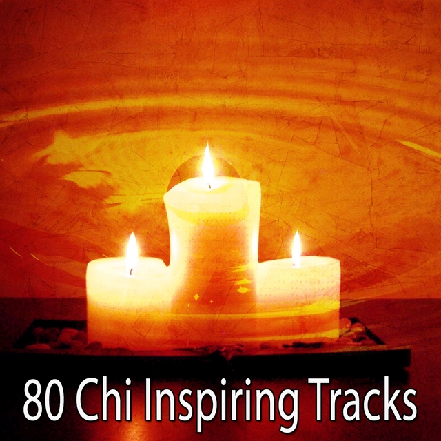 80 Chi Inspiring Tracks