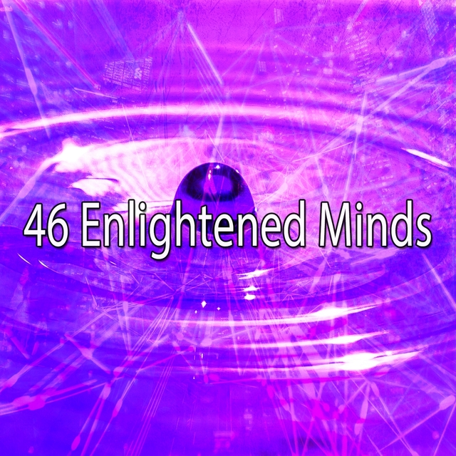 46 Enlightened Minds