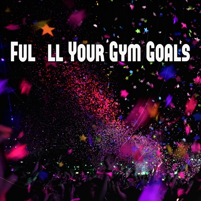 Fulfill Your Gym Goals