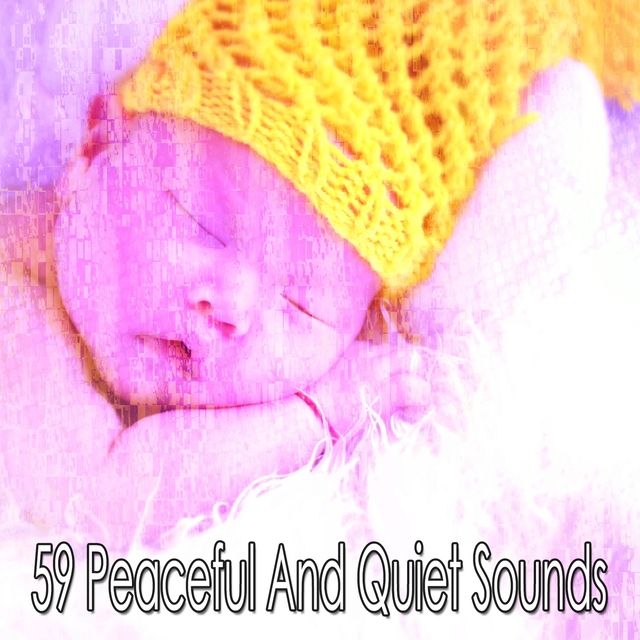 59 Peaceful and Quiet Sounds