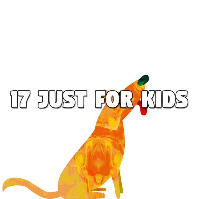 17 Just for Kids