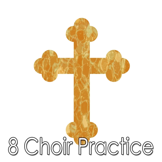 Couverture de 8 Choir Practice