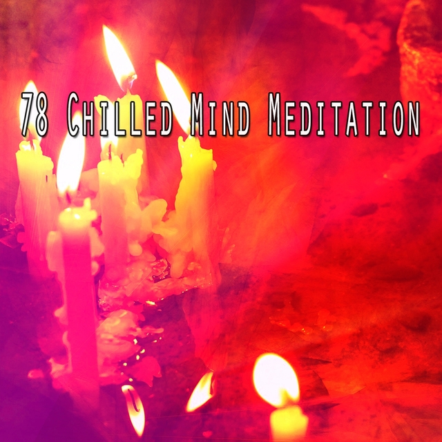 78 Chilled Mind Meditation