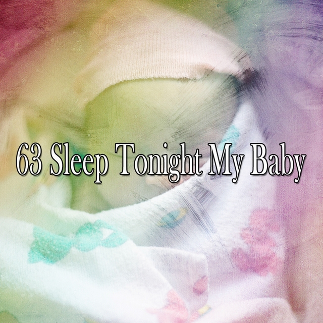 Couverture de 63 Sleep Tonight My Baby