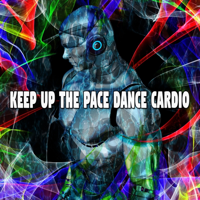 Couverture de Keep up the Pace Dance Cardio