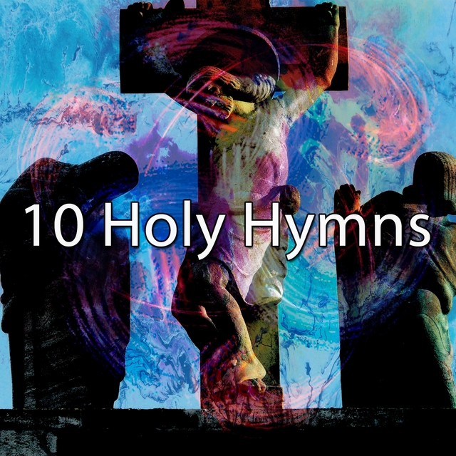 10 Holy Hymns