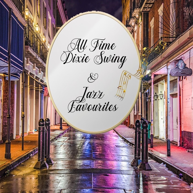 Couverture de All Time Dixie Swing & Jazz Favourites