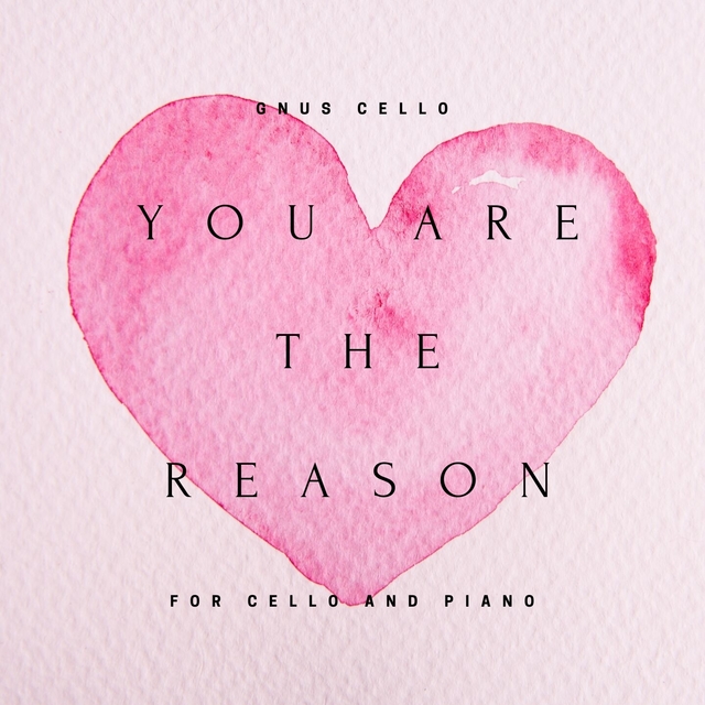 You Are the Reason