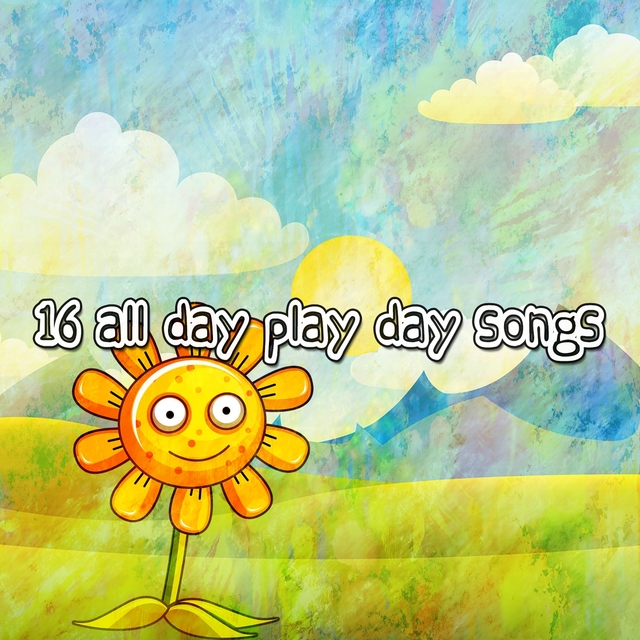 Couverture de 16 All Day Play Day Songs