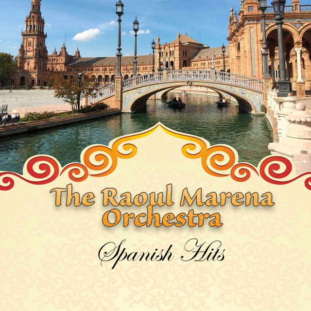 The Raoul Marena Orchestra - Spanish Hits