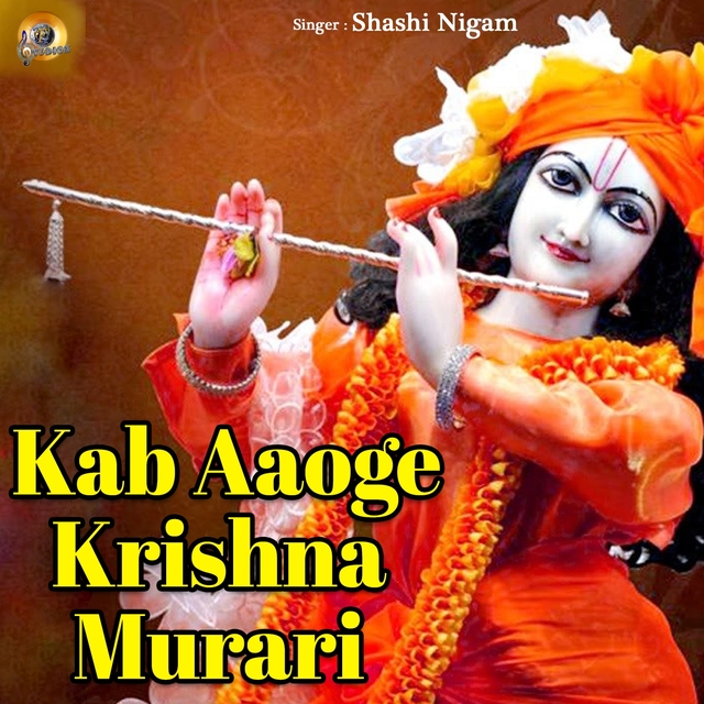 Couverture de Kab Aaoge Krishna Murari