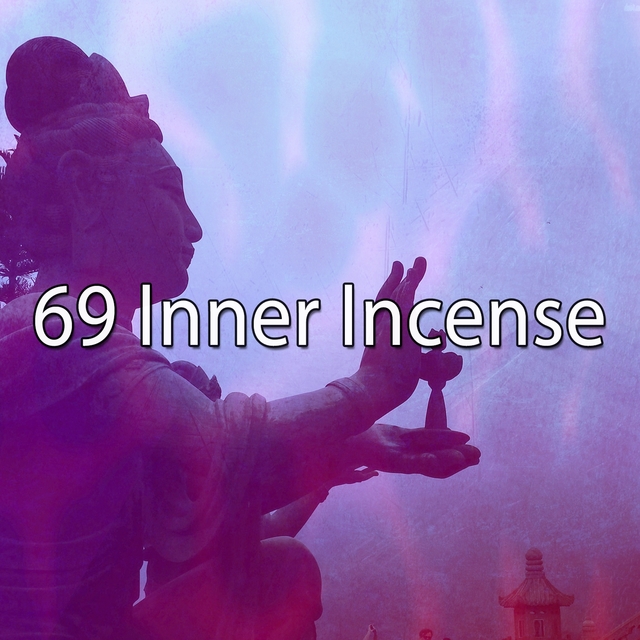 69 Inner Incense