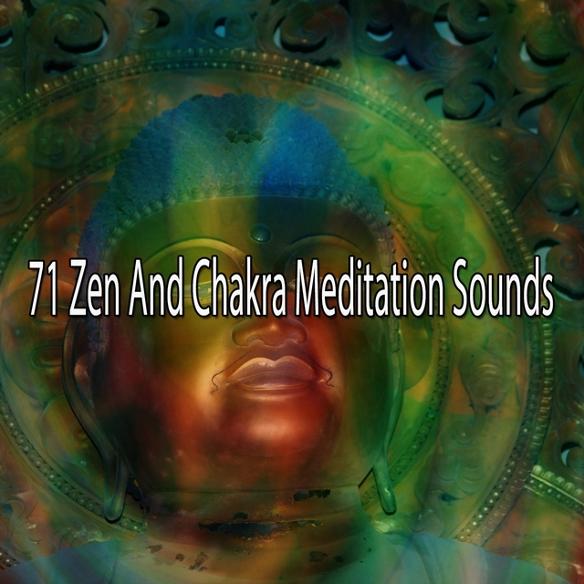 71 Zen and Chakra Meditation Sounds