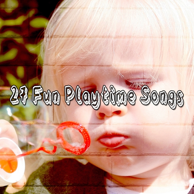 27 Fun Playtime Songs