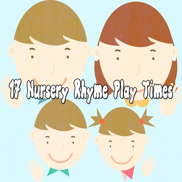 Couverture de 17 Nursery Rhyme Play Times