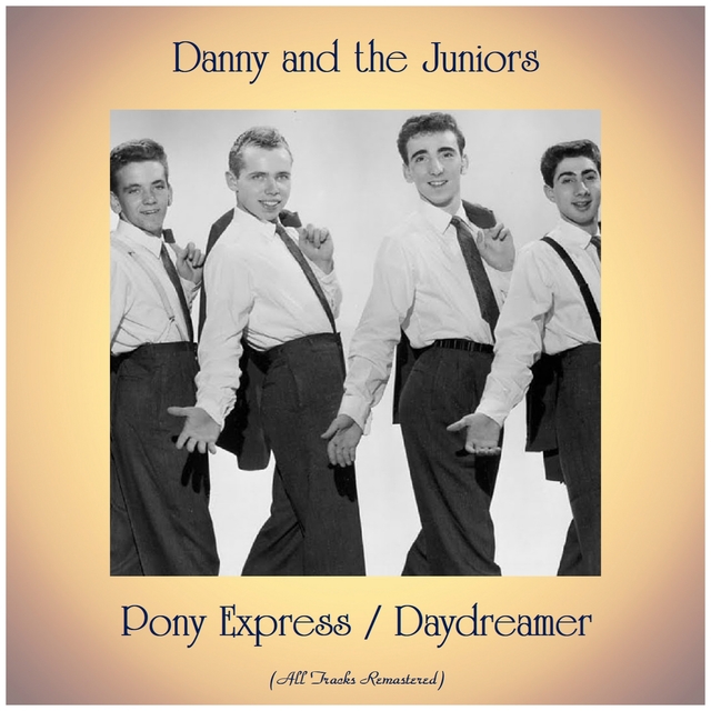 Pony Express / Daydreamer