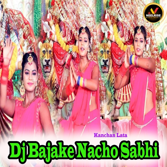 DJ Bajake Nacho Sabhi