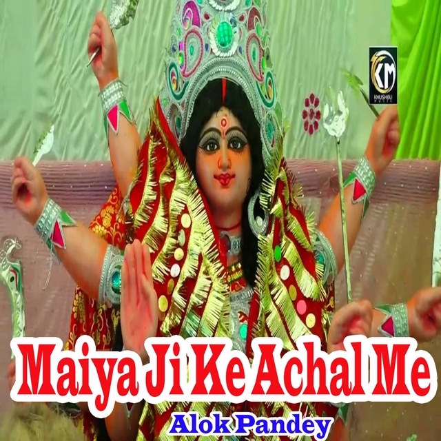 Couverture de Maiya Ji Ke Achal Me