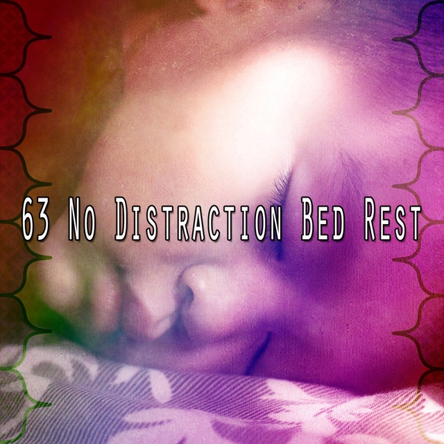 Couverture de 63 No Distraction Bed Rest