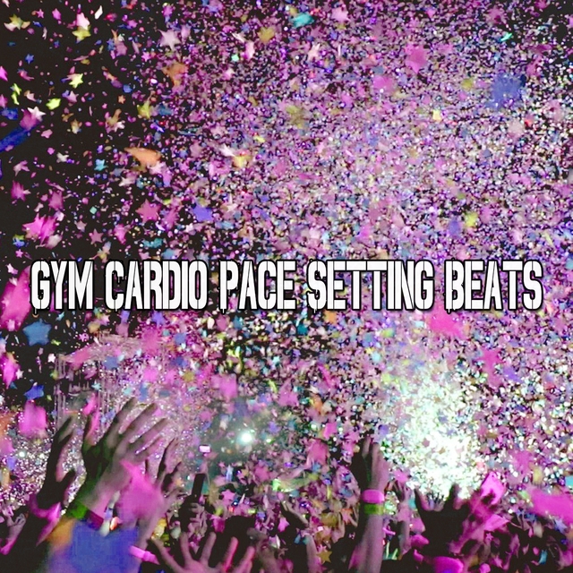 Gym Cardio Pace Setting Beats