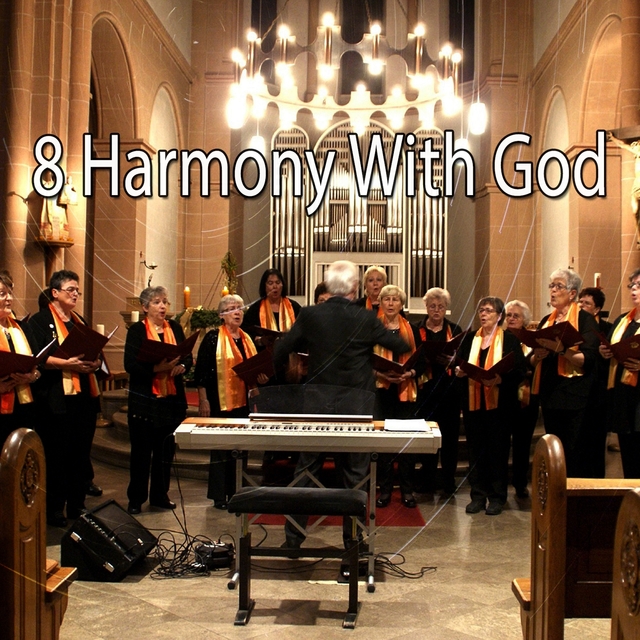 8 Harmony with God