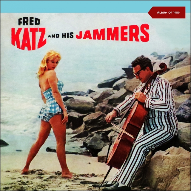 Couverture de Fred Katz and His Jammers
