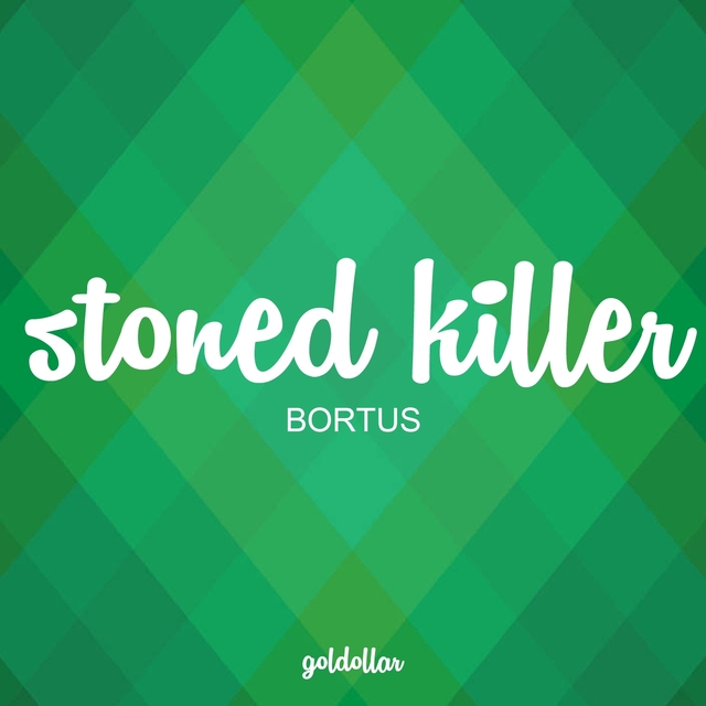 Stoned Killer