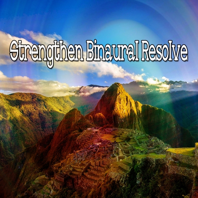 Couverture de Strengthen Binaural Resolve