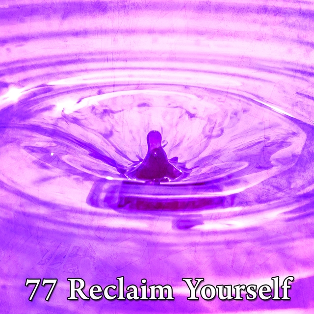 77 Reclaim Yourself