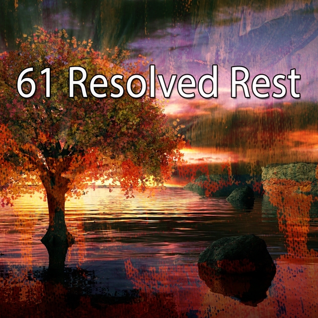 61 Resolved Rest