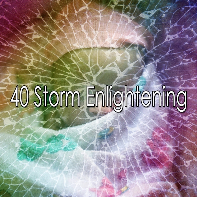 40 Storm Enlightening