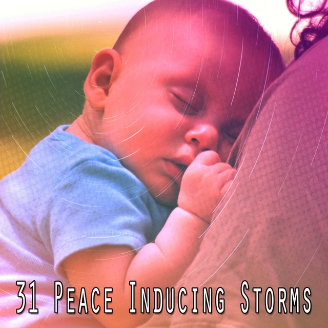 31 Peace Inducing Storms