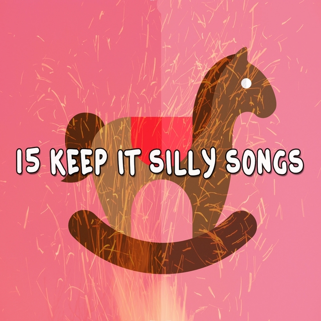 15 Keep It Silly Songs