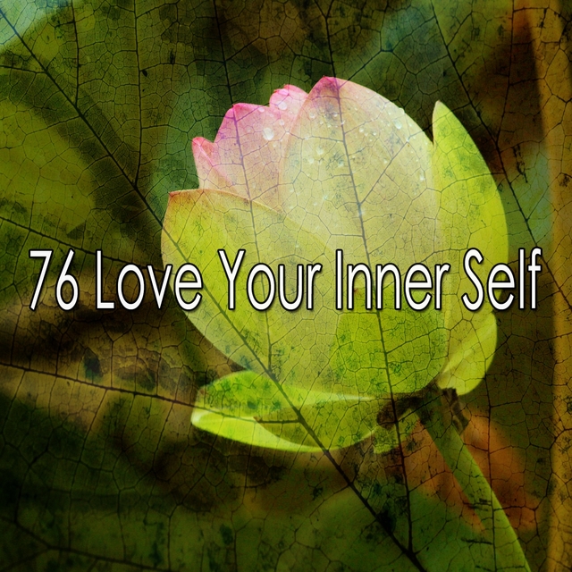 76 Love Your Inner Self